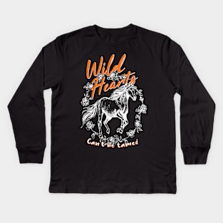 Wild Hearts Horse Can't Be Tamed Kids Long Sleeve T-Shirt